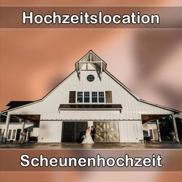 Location - Hochzeitslocation Scheune in Schlüsselfeld