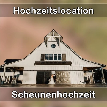 Location - Hochzeitslocation Scheune in Schnaitsee