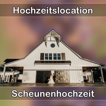 Location - Hochzeitslocation Scheune in Schnelldorf