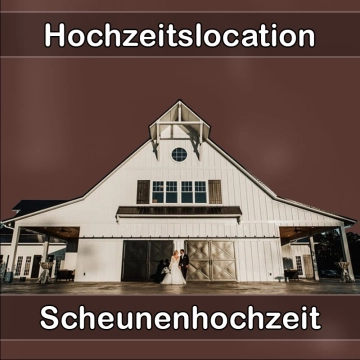 Location - Hochzeitslocation Scheune in Schöllnach
