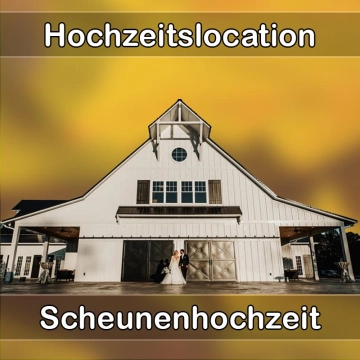 Location - Hochzeitslocation Scheune in Schönenberg-Kübelberg