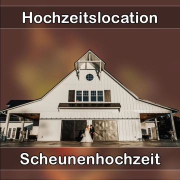 Location - Hochzeitslocation Scheune in Schwäbisch Hall
