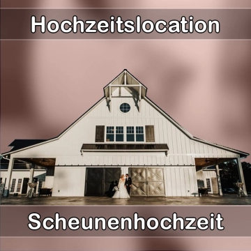 Location - Hochzeitslocation Scheune in Schwendi
