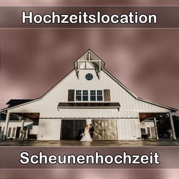 Location - Hochzeitslocation Scheune in Sigmaringen
