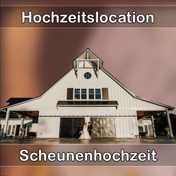 Location - Hochzeitslocation Scheune in Sinzig