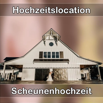Location - Hochzeitslocation Scheune in Sonnefeld