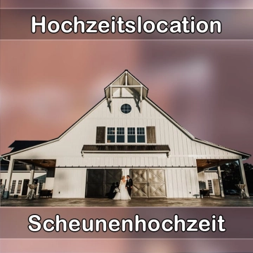 Location - Hochzeitslocation Scheune in Sonnenstein