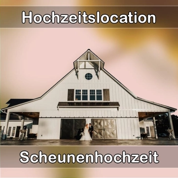 Location - Hochzeitslocation Scheune in Staufenberg (Hessen)