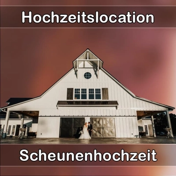 Location - Hochzeitslocation Scheune in Stegen