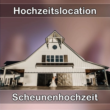 Location - Hochzeitslocation Scheune in Steinbach am Wald
