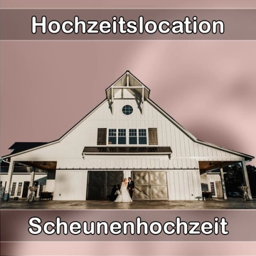 Location - Hochzeitslocation Scheune in Steinbach (Taunus)