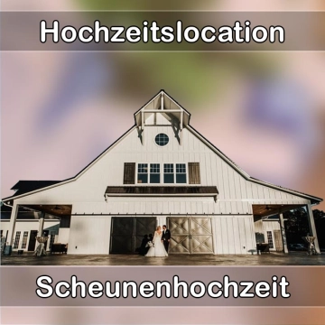 Location - Hochzeitslocation Scheune in Steinen (Baden)