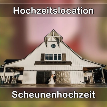 Location - Hochzeitslocation Scheune in Steinmauern