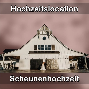 Location - Hochzeitslocation Scheune in Stimpfach