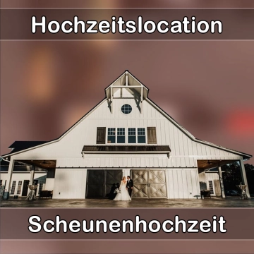 Location - Hochzeitslocation Scheune in Sulzbach an der Murr