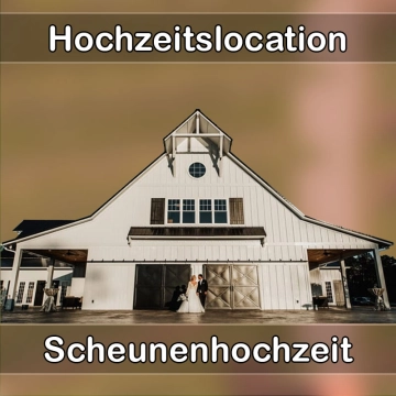 Location - Hochzeitslocation Scheune in Tacherting