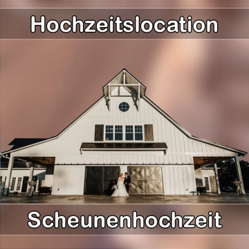 Location - Hochzeitslocation Scheune in Tauche