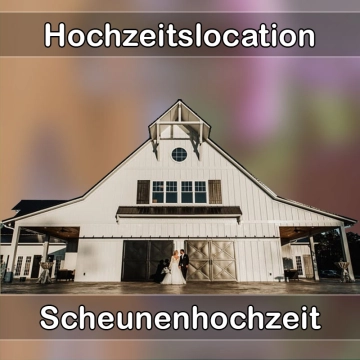 Location - Hochzeitslocation Scheune in Teublitz