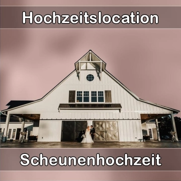 Location - Hochzeitslocation Scheune in Thum