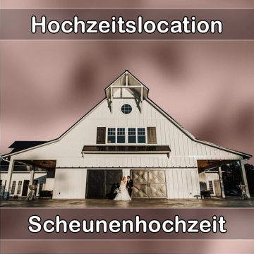 Location - Hochzeitslocation Scheune in Traunstein