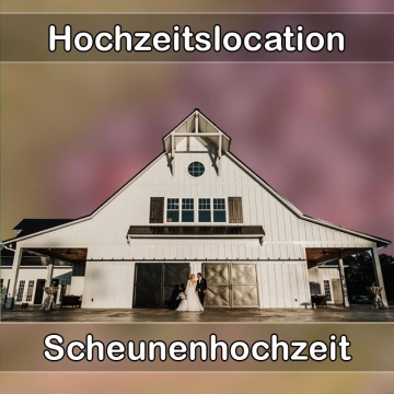 Location - Hochzeitslocation Scheune in Troisdorf