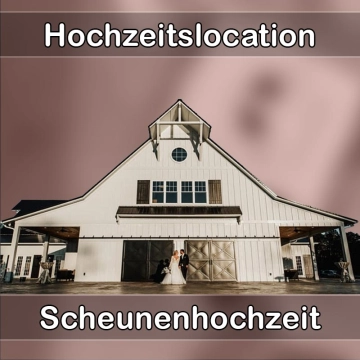 Location - Hochzeitslocation Scheune in Trostberg