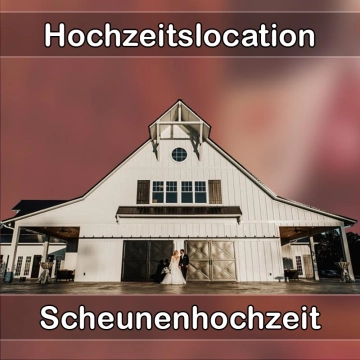 Location - Hochzeitslocation Scheune in Unkel
