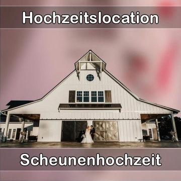 Location - Hochzeitslocation Scheune in Unterföhring