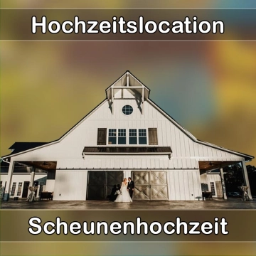 Location - Hochzeitslocation Scheune in Untergruppenbach