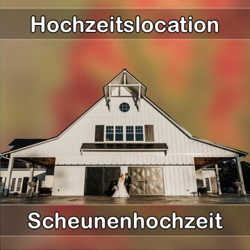 Location - Hochzeitslocation Scheune in Unterwellenborn