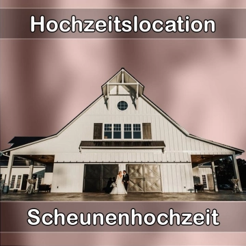 Location - Hochzeitslocation Scheune in Urbar bei Koblenz