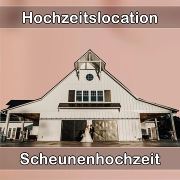 Location - Hochzeitslocation Scheune in Wäschenbeuren