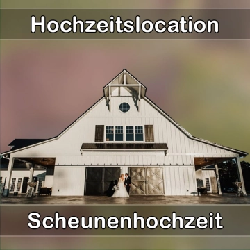 Location - Hochzeitslocation Scheune in Warngau