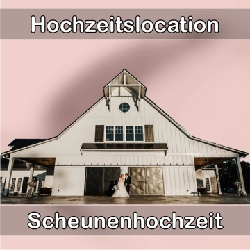 Location - Hochzeitslocation Scheune in Wasserlosen