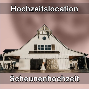 Location - Hochzeitslocation Scheune in Wehretal