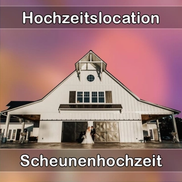 Location - Hochzeitslocation Scheune in Weilerbach