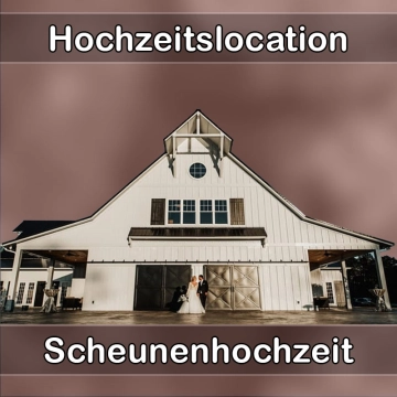Location - Hochzeitslocation Scheune in Weinböhla