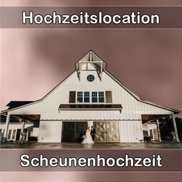 Location - Hochzeitslocation Scheune in Weiskirchen