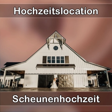 Location - Hochzeitslocation Scheune in Weißenberg