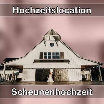 Location - Hochzeitslocation Scheune in Weißwasser-Oberlausitz
