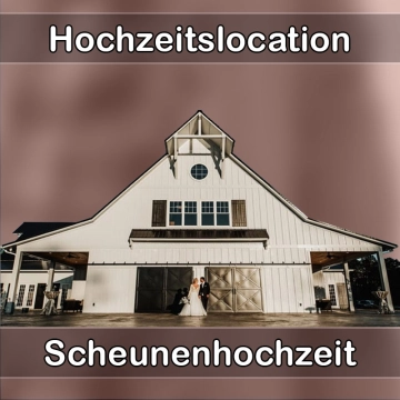 Location - Hochzeitslocation Scheune in Weitramsdorf