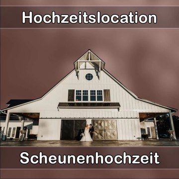Location - Hochzeitslocation Scheune in Wellendingen
