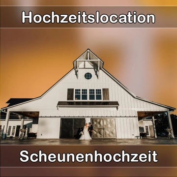 Location - Hochzeitslocation Scheune in Werdau