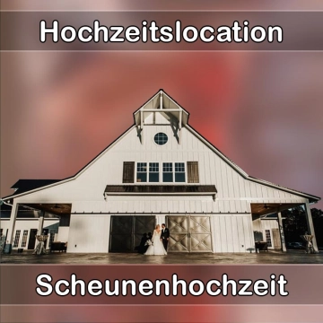 Location - Hochzeitslocation Scheune in Wertheim