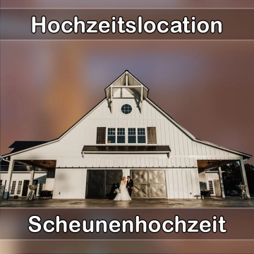 Location - Hochzeitslocation Scheune in Wielenbach