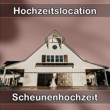 Location - Hochzeitslocation Scheune in Wilhelmsfeld