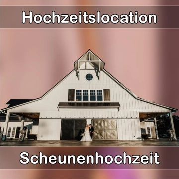 Location - Hochzeitslocation Scheune in Wilthen