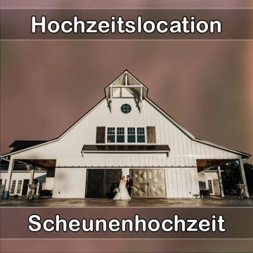 Location - Hochzeitslocation Scheune in Windeck