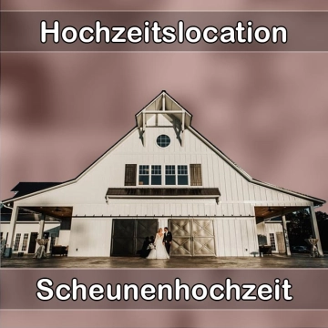 Location - Hochzeitslocation Scheune in Windorf
