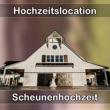 Location - Hochzeitslocation Scheune in Wörth am Rhein